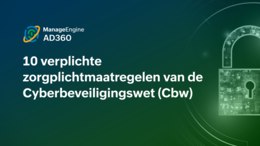 De 10 verplichte zorgplichtmaatregelen van de Cyberbeveiligingswet uitgelegd